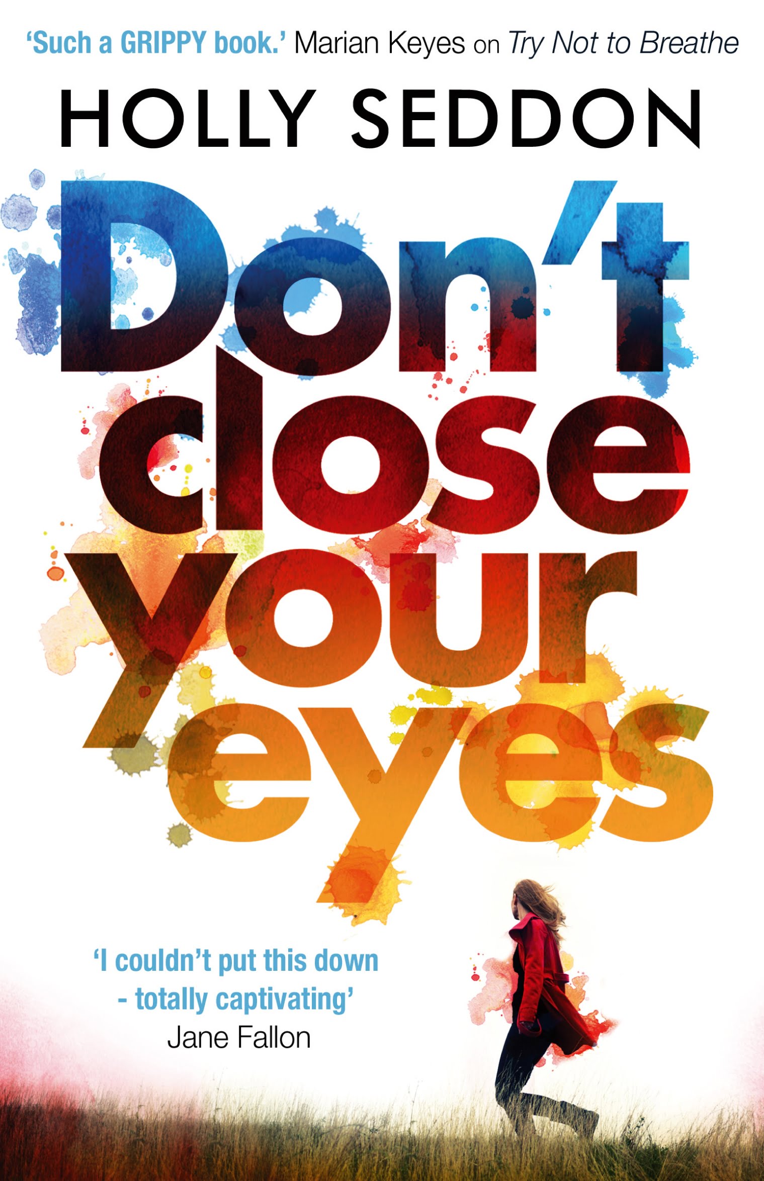 COVER REVEAL and Excerpt Don't Close Your Eyes by Holly Seddon 